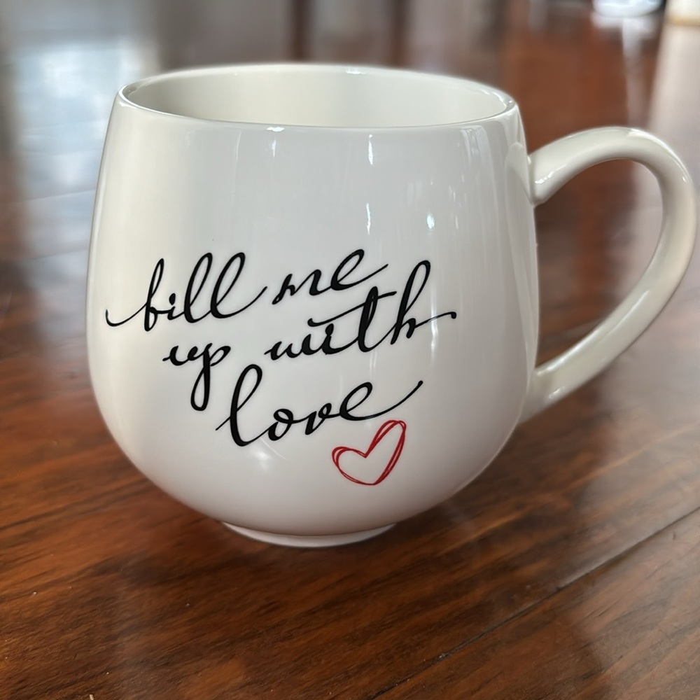 Fill Me Up With Love Mug